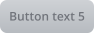 Button text 5