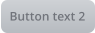 Button text 2